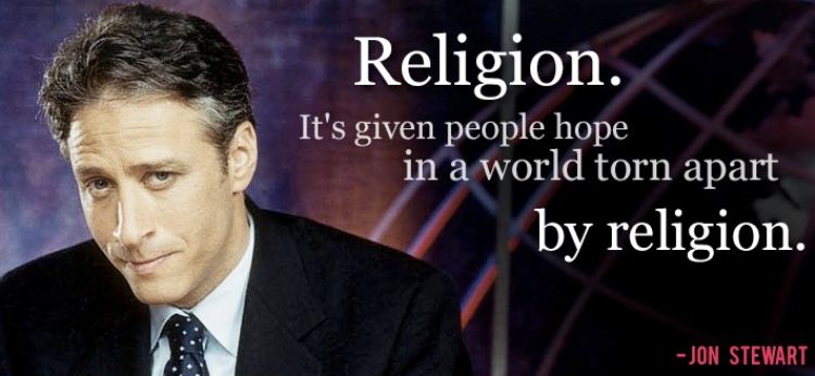 Jon Stewart On Religion Quote