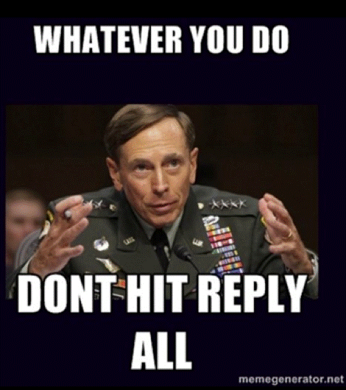 Petraeus Meme Reply All