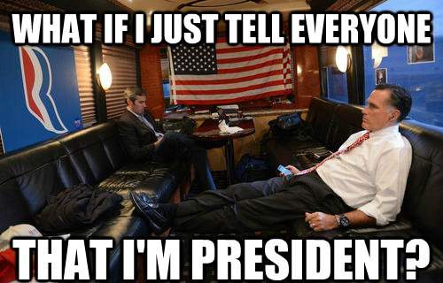 Mournful Mitt Romney Meme Tell Everyone I'm president