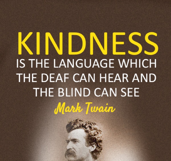 Mark Twain Quotes Kindness