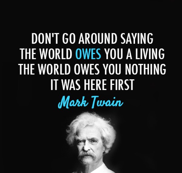 Mark Twain Quotes World Owes