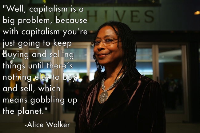 Alice Walker Capitalism Quote