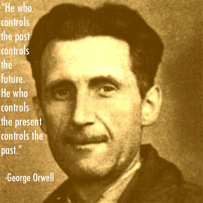 George Orwell Quote On Who Controls the Future