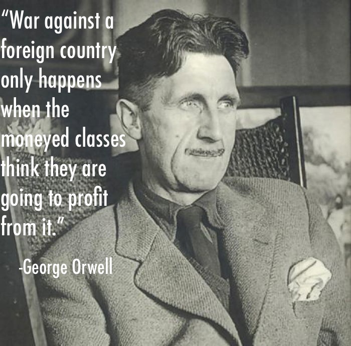 George Orwell Quote On War