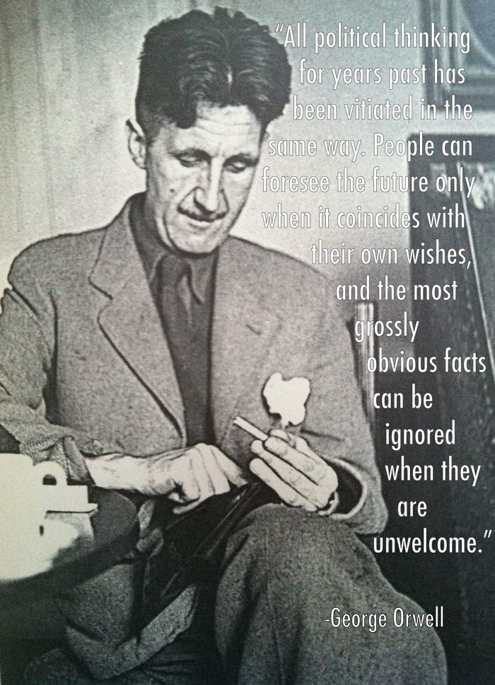 George Orwell Political Thinking Quote