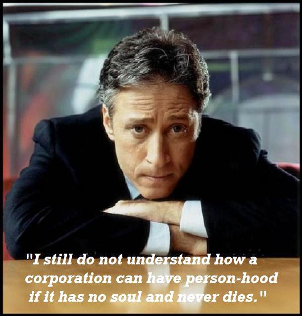 Jon Stewart On Corporate Personhood Quote