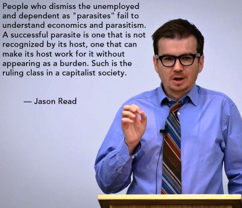 Jason Read Quote Parasites In A Capitalist Economy