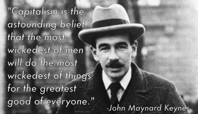 John Maynard Keynes Capitalism Quote