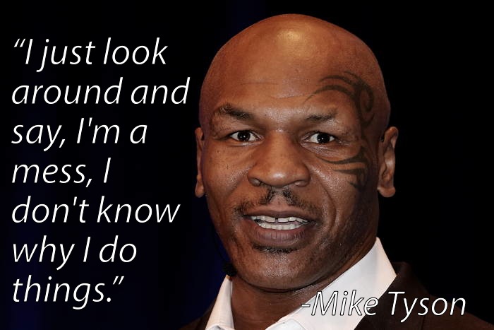 Existentialist Quotes Mike Tyson